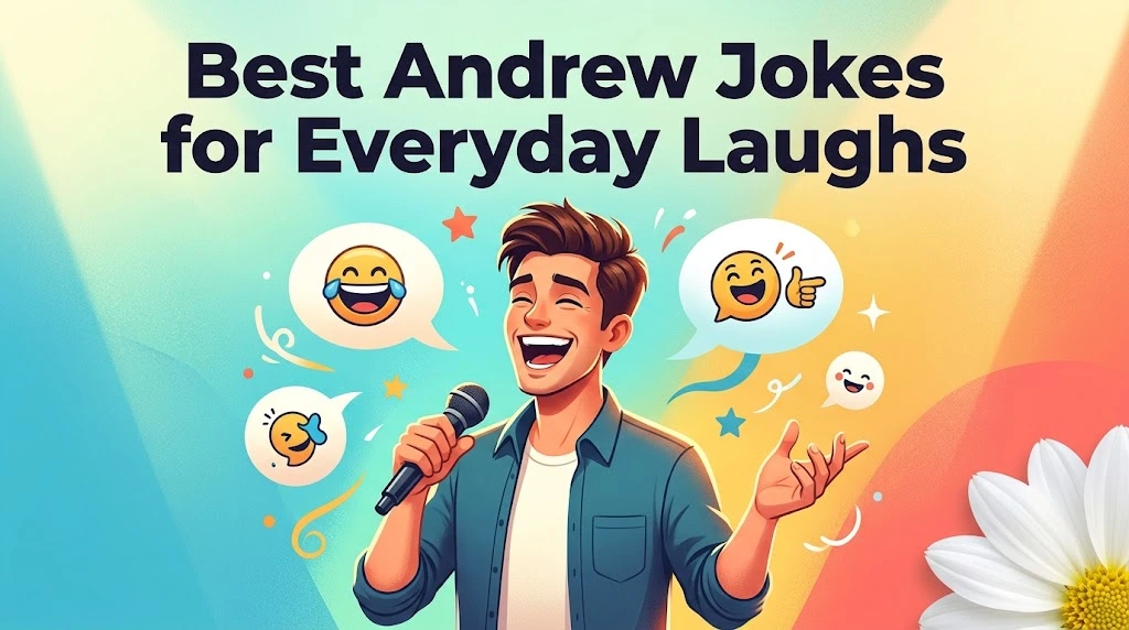 Best Andrew Jokes for Everyday Laughs